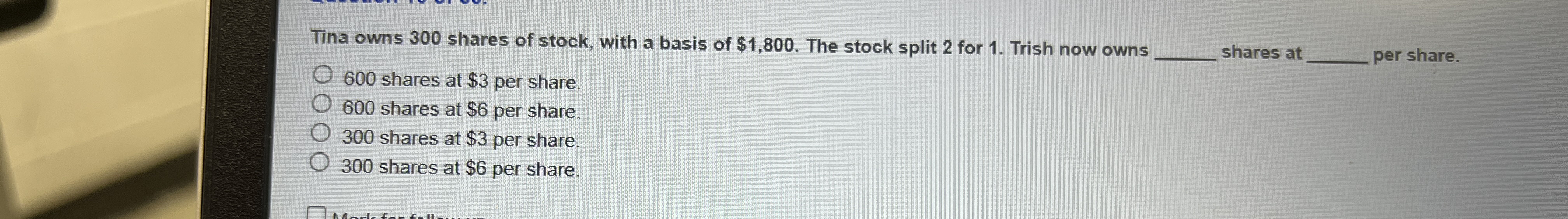 Tina owns 3 0 0 shares of stock, with a basis of