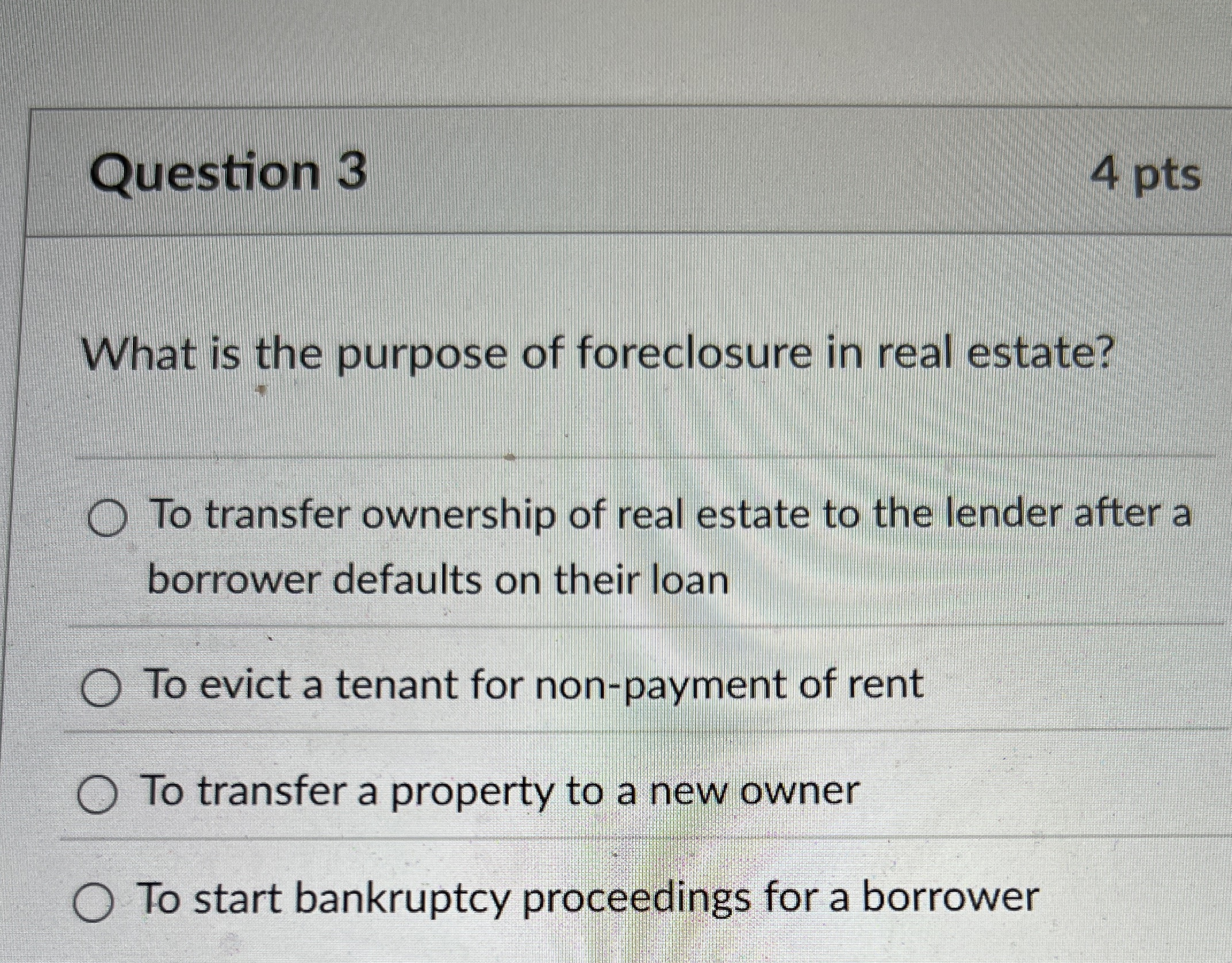 Question 3 4 pts What is the purpose of