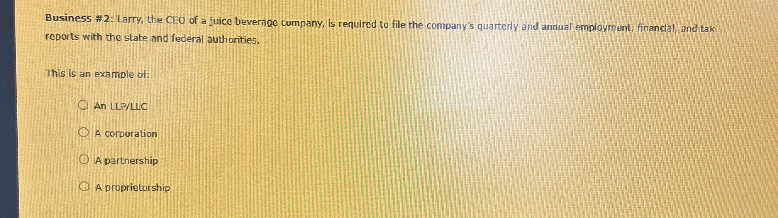Business # 2 : Larry, the CEO of a juice beverage