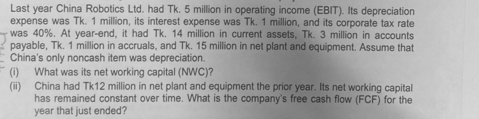 Last year China Robotics Ltd . had Tk . 5 million