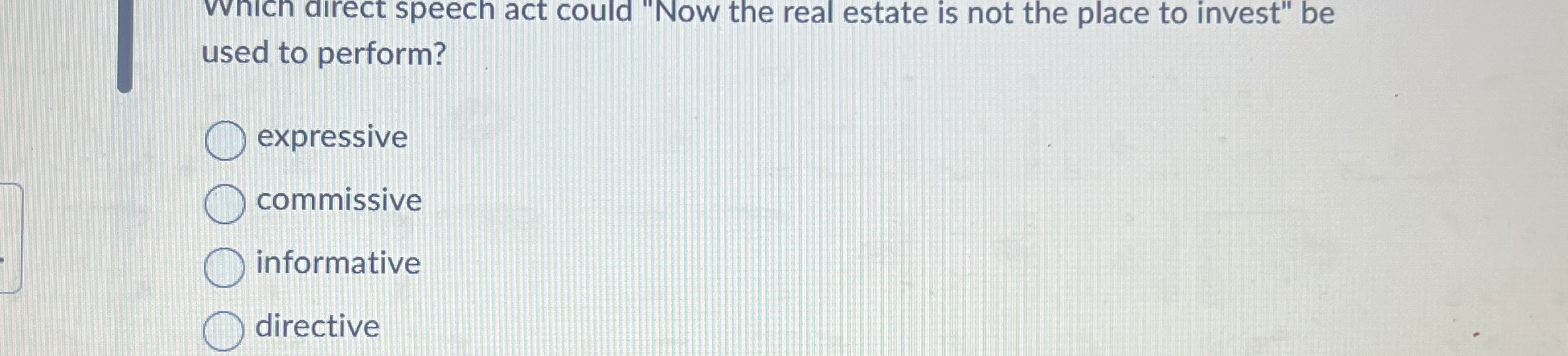 vvich airect speech act could "Now the real