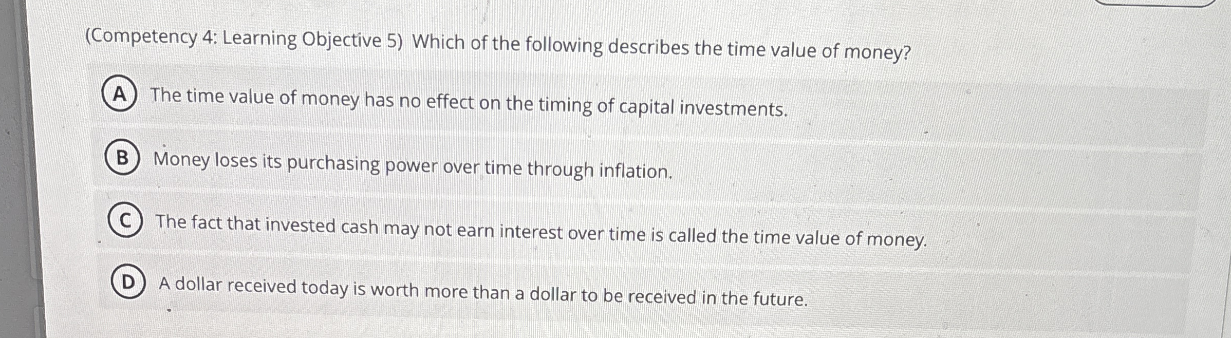 ( Competency 4 : Learning Objective 5 ) Which of