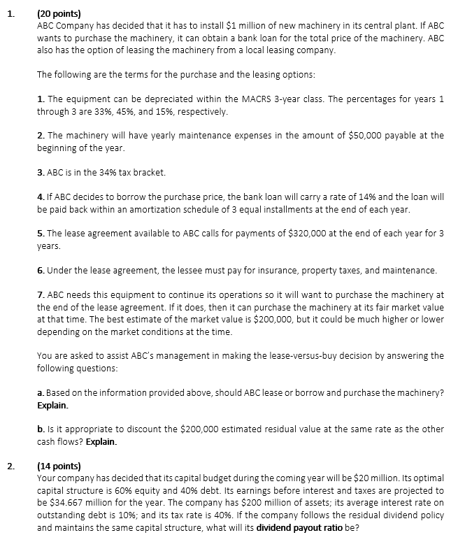 1 . ( 2 0 points ) ABC Company has decided that