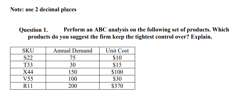 Note: use \ ( \ mathbf { 2 } \ ) decimal places
