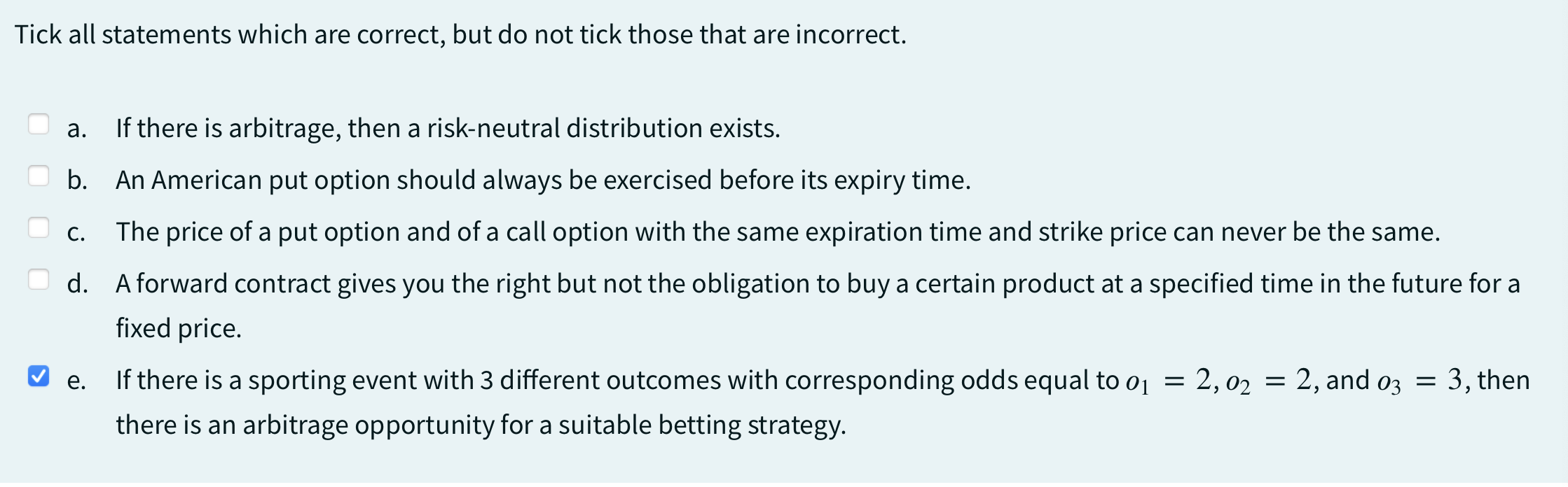 Tick all statements which are correct, but do not