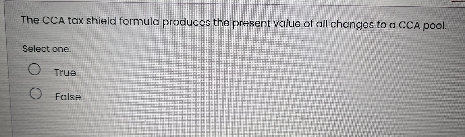The CCA tax shield formula produces the present