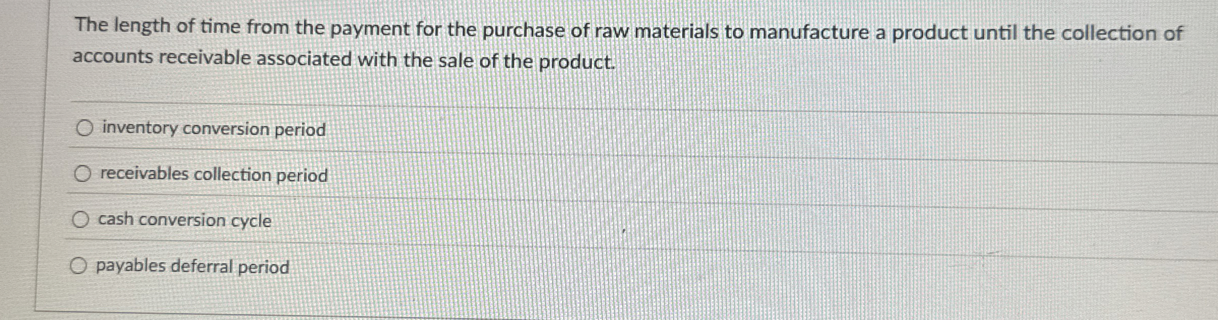 The length of time from the payment for the