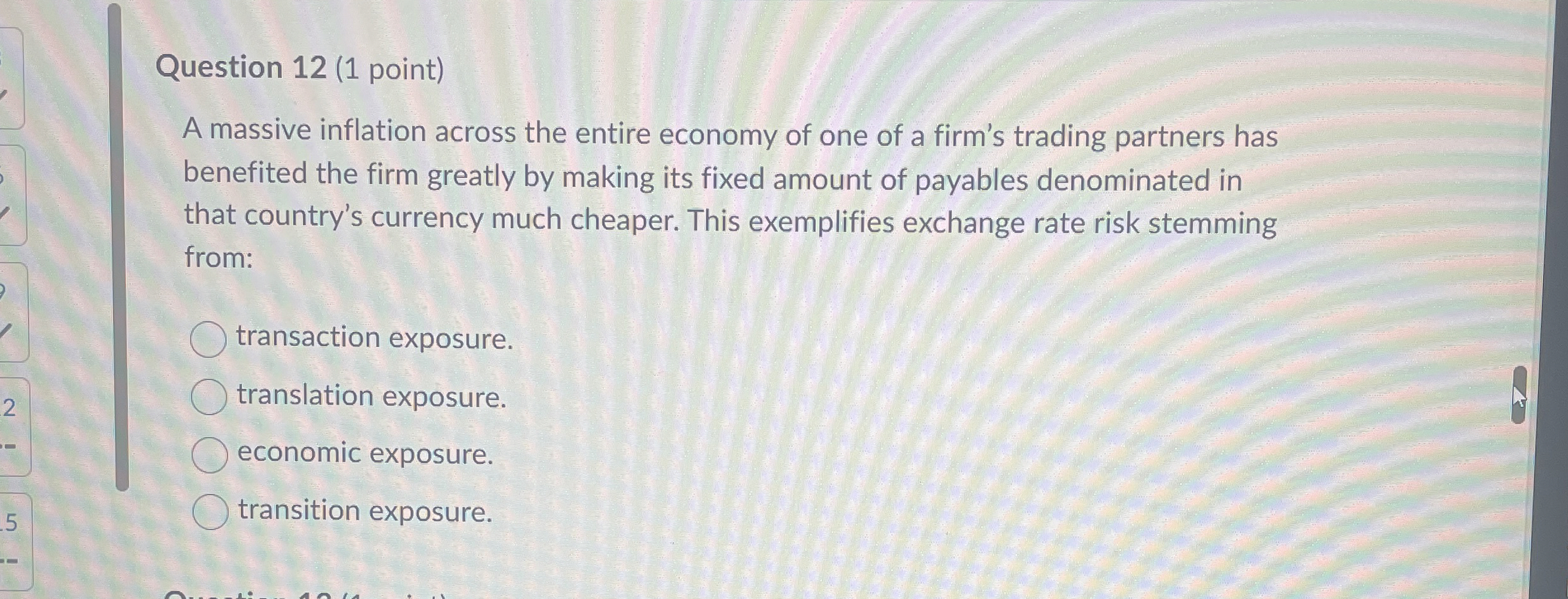 Question 1 2 ( 1 point ) A massive inflation