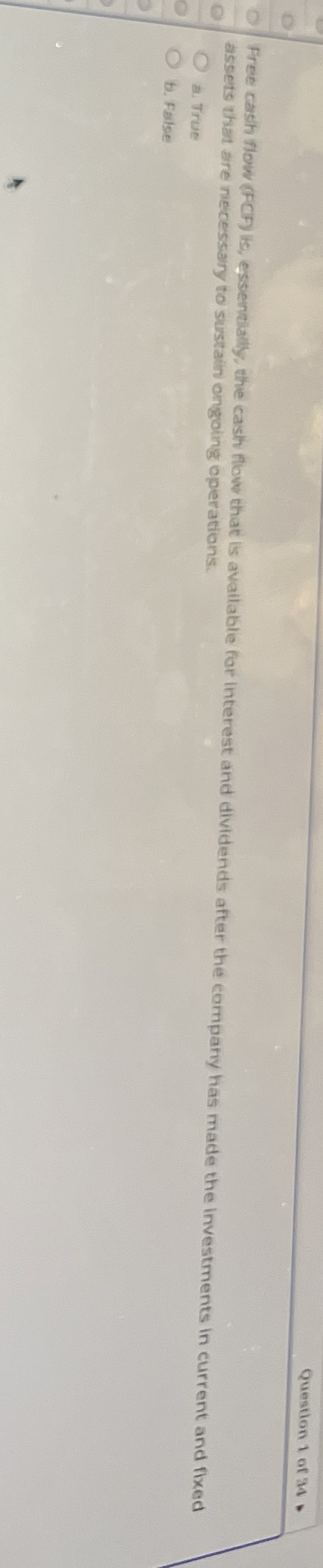 Question 1 of 3 4 Free cash flow ( FCF ) is ,