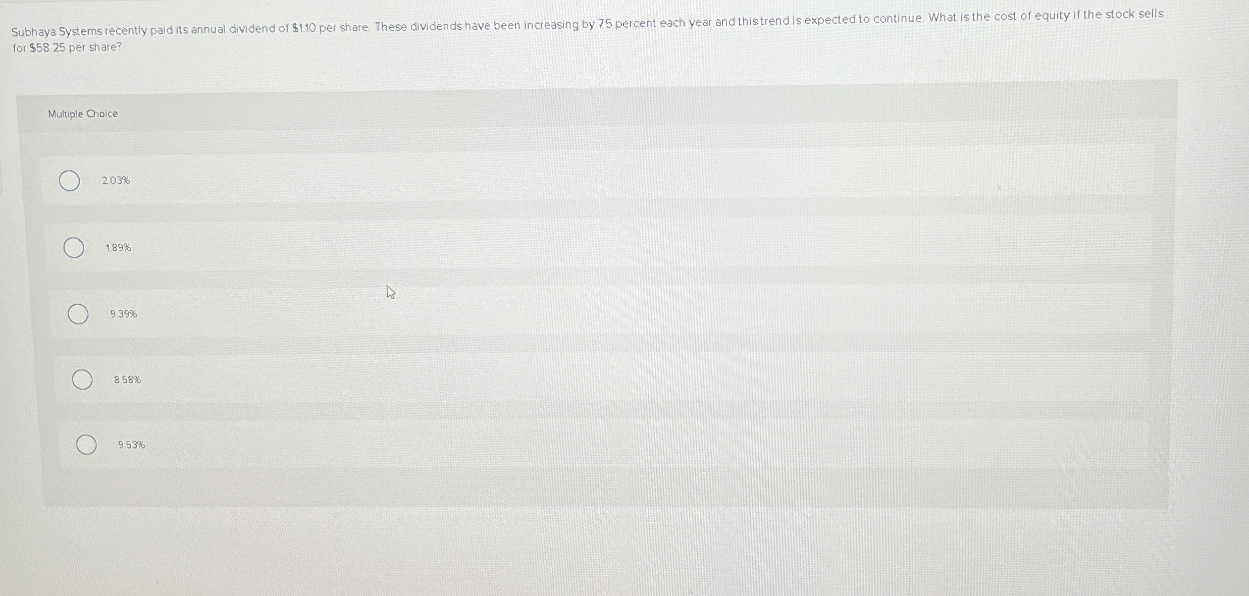 for $ 5 8 . 2 5 per share? Multiple Choice 2 . 0