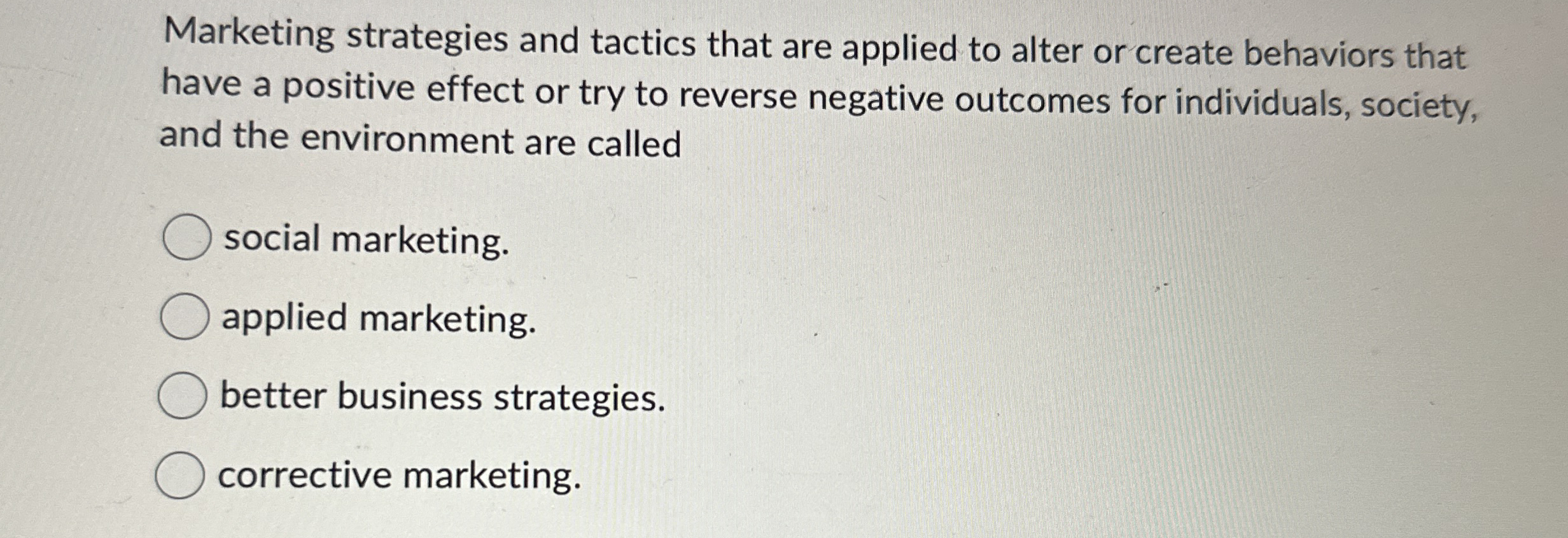 Marketing strategies and tactics that are applied