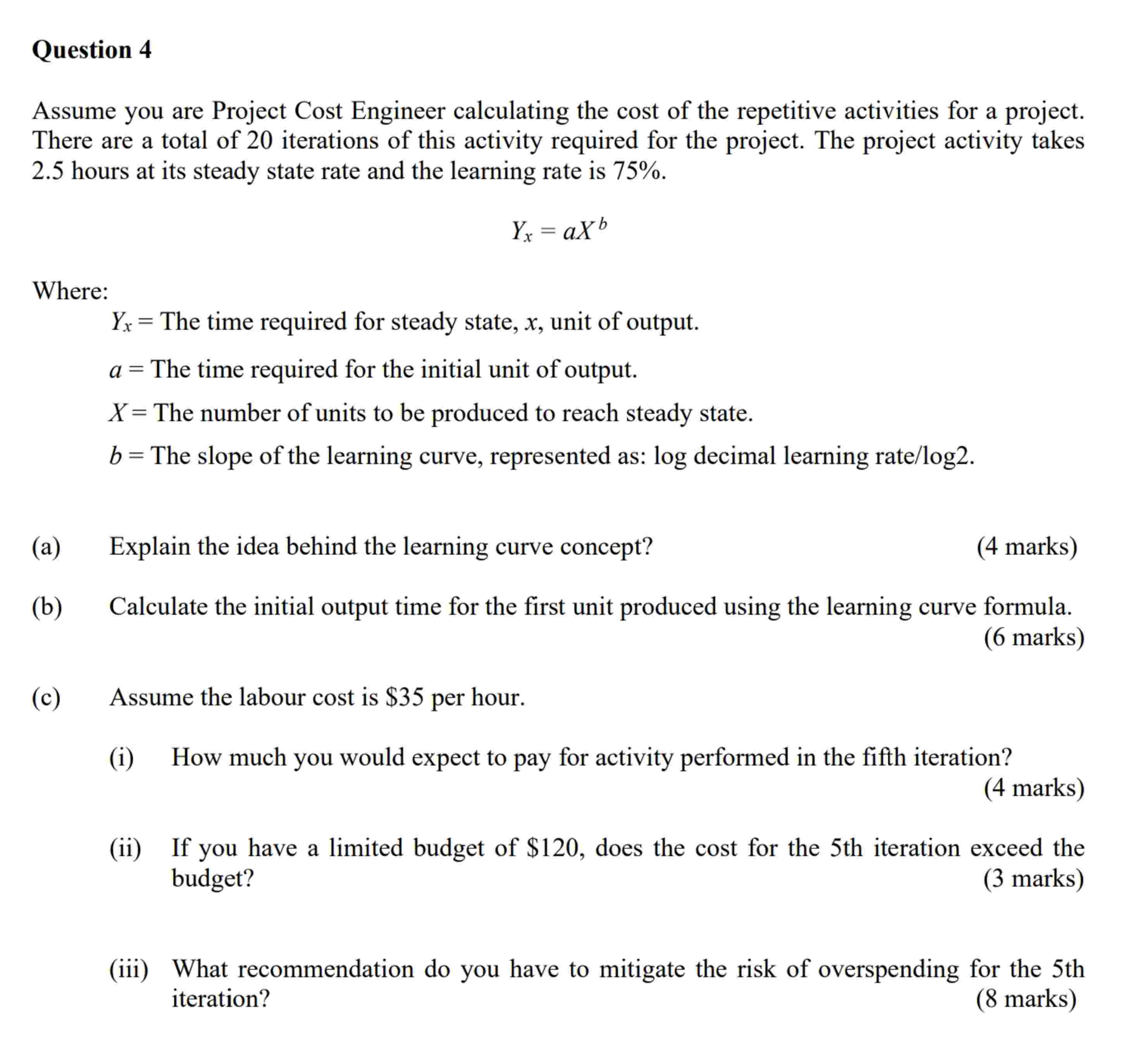 Question 4 Assume you are Project Cost Engineer