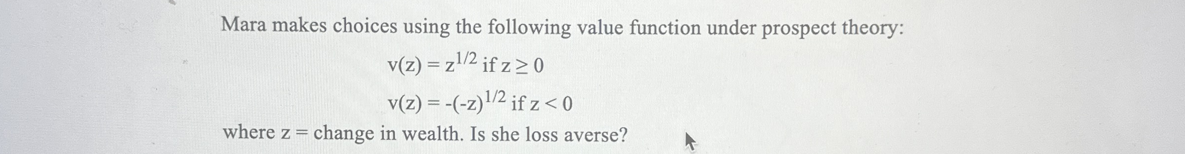 Mara makes choices using the following value