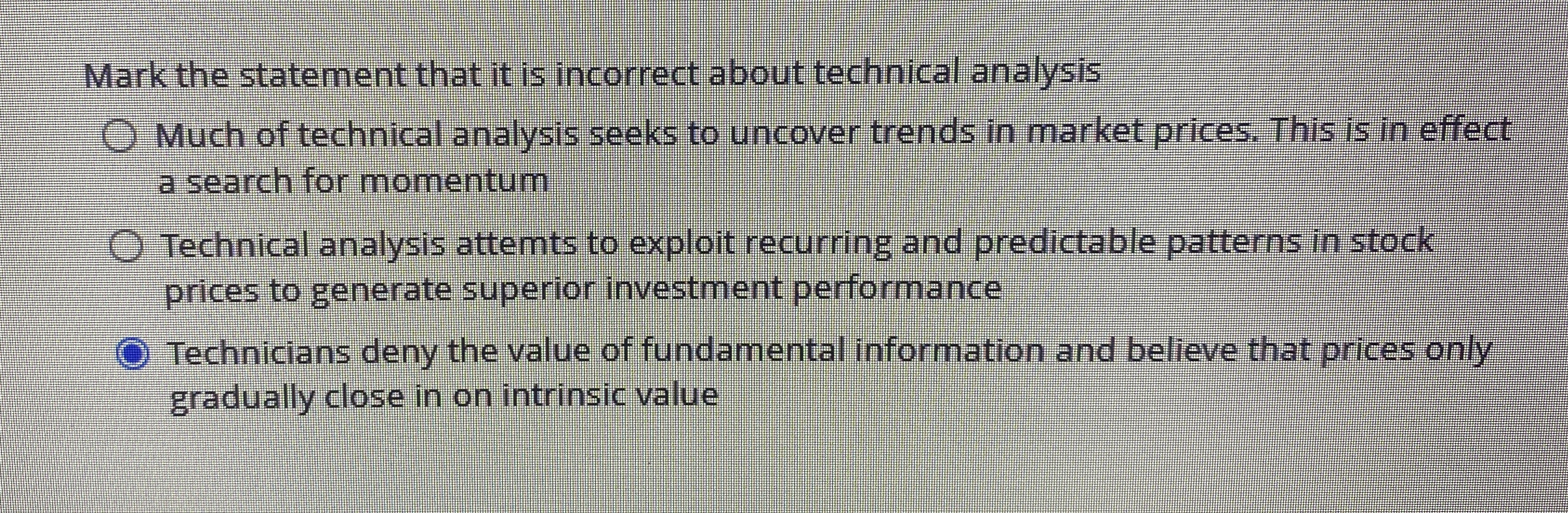 Mark the statement that it is incorrect about