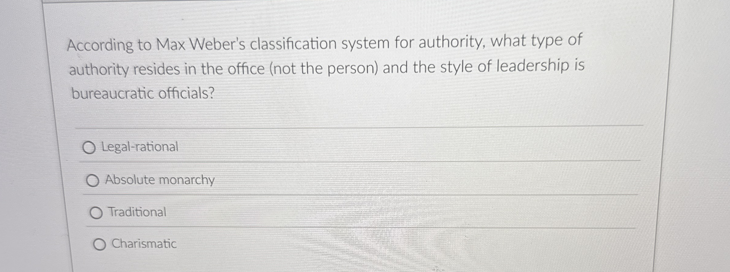 According to Max Weber's classification system