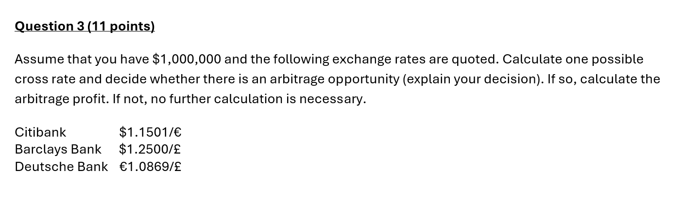 Question 3 ( 1 1 points ) Assume that you have $