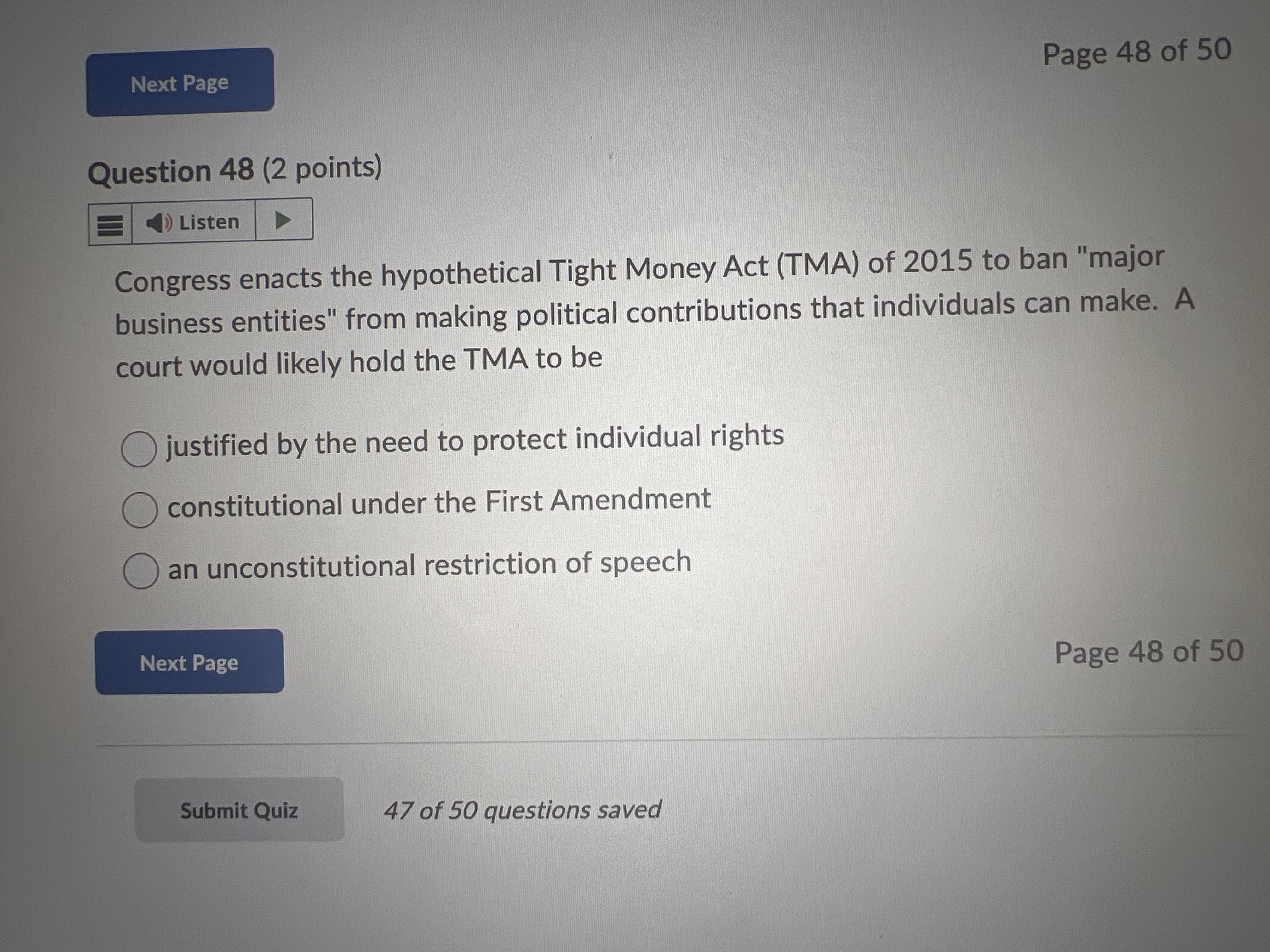 Question 4 8 ( 2 points ) Congress enacts the