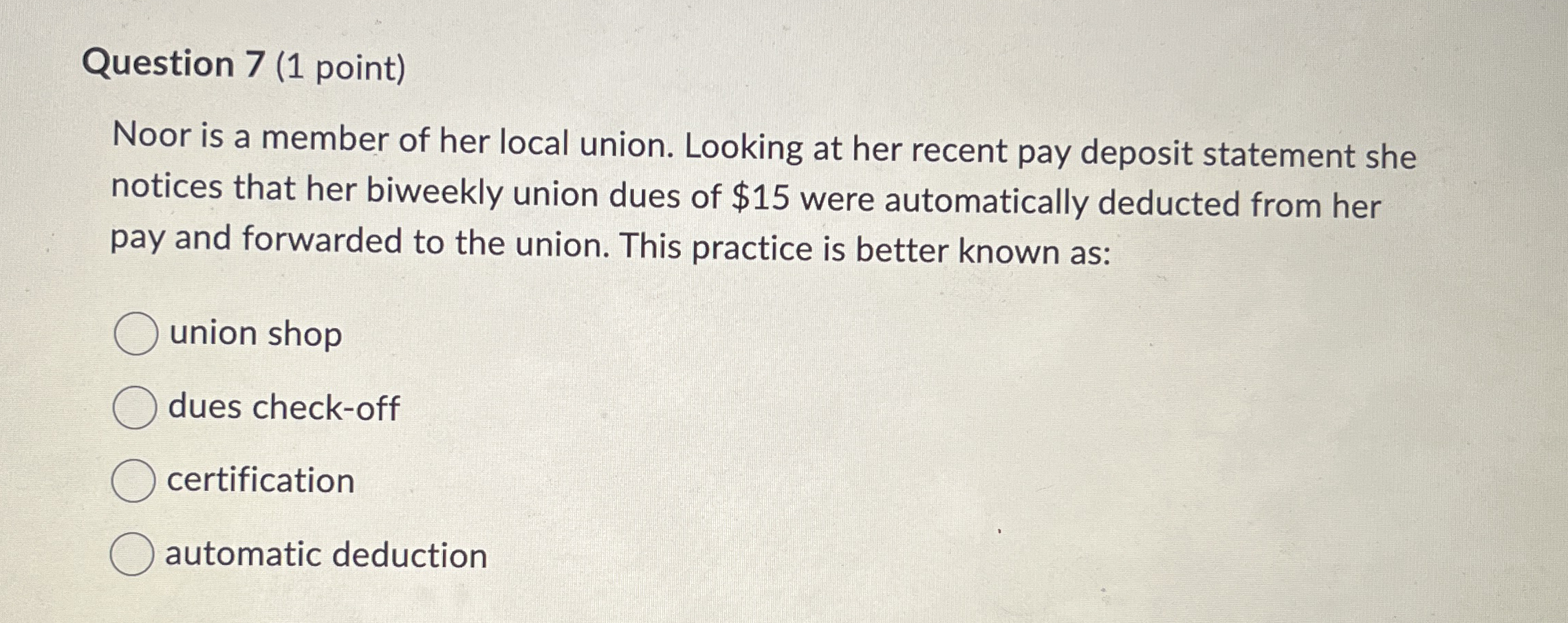 Question 7 ( 1 point ) Noor is a member of her