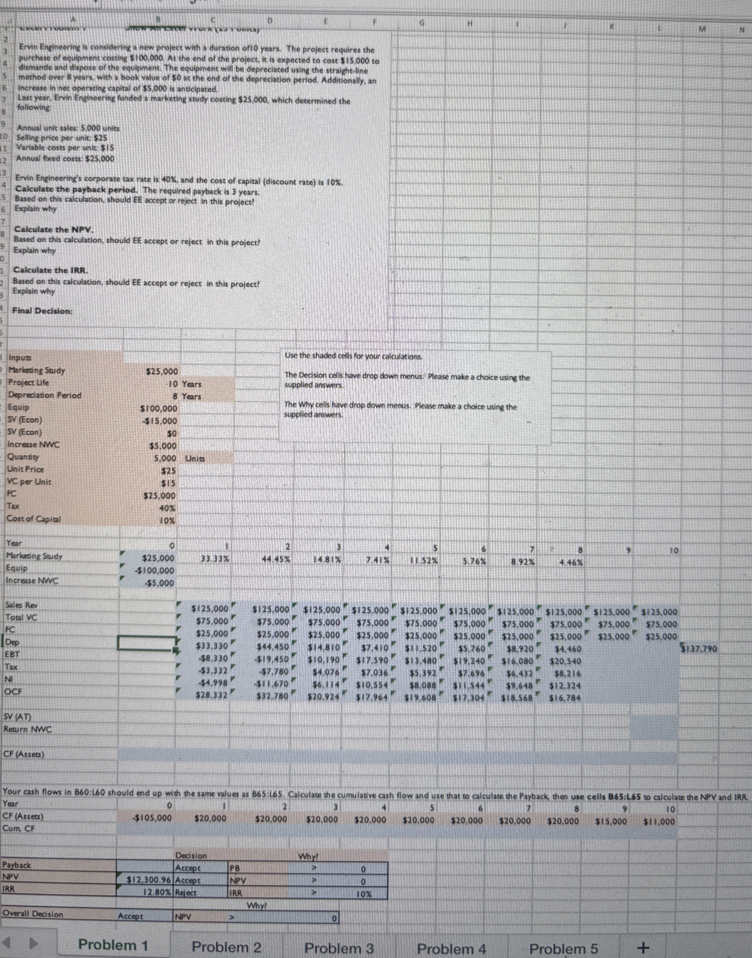 Please help by showing excel functions for answers