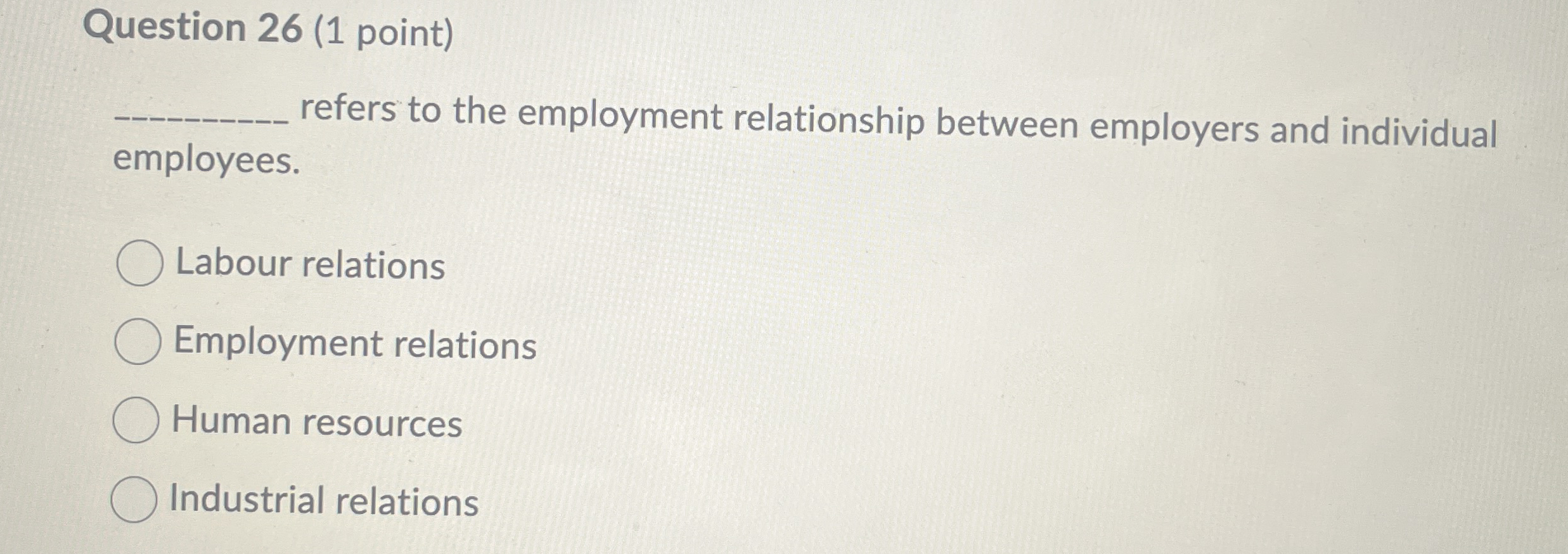 Question 2 6 ( 1 point ) refers to the employment