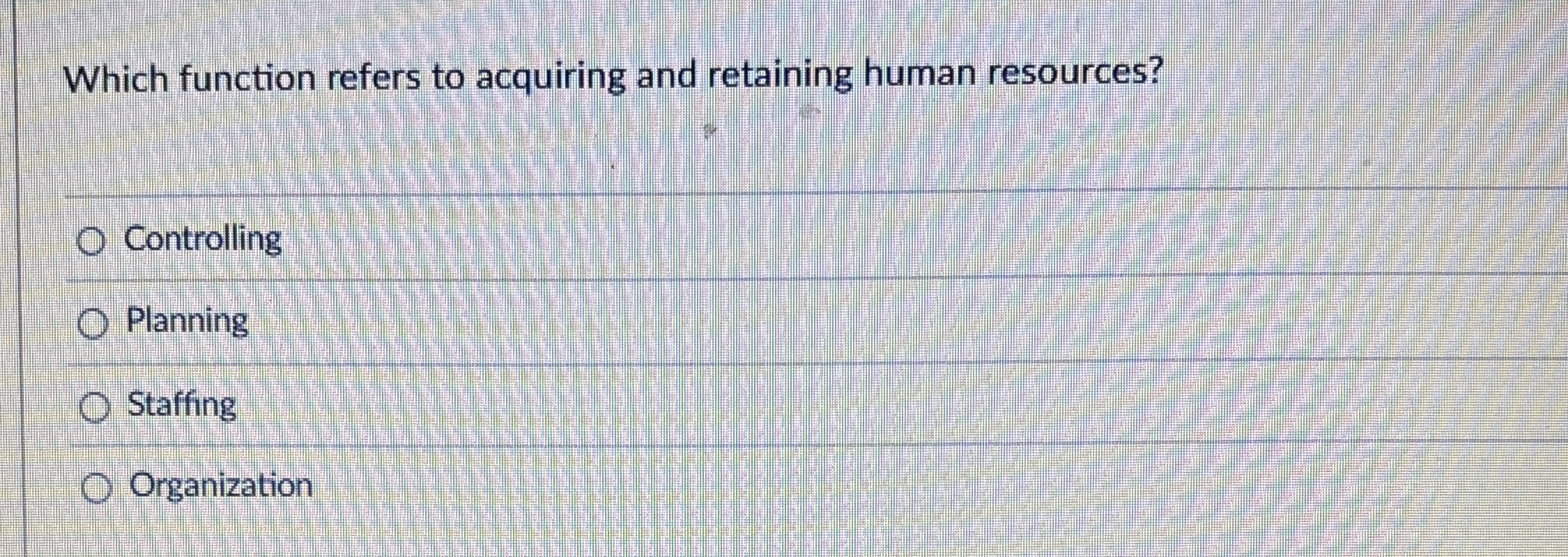 Which function refers to acquiring and retaining