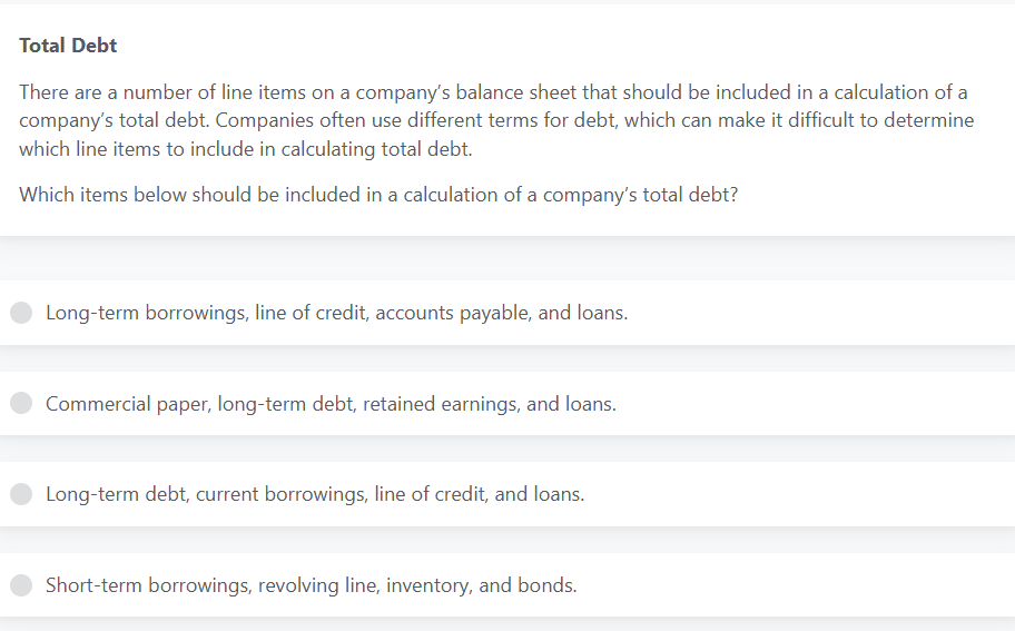 Total Debt There are a number of line items on a