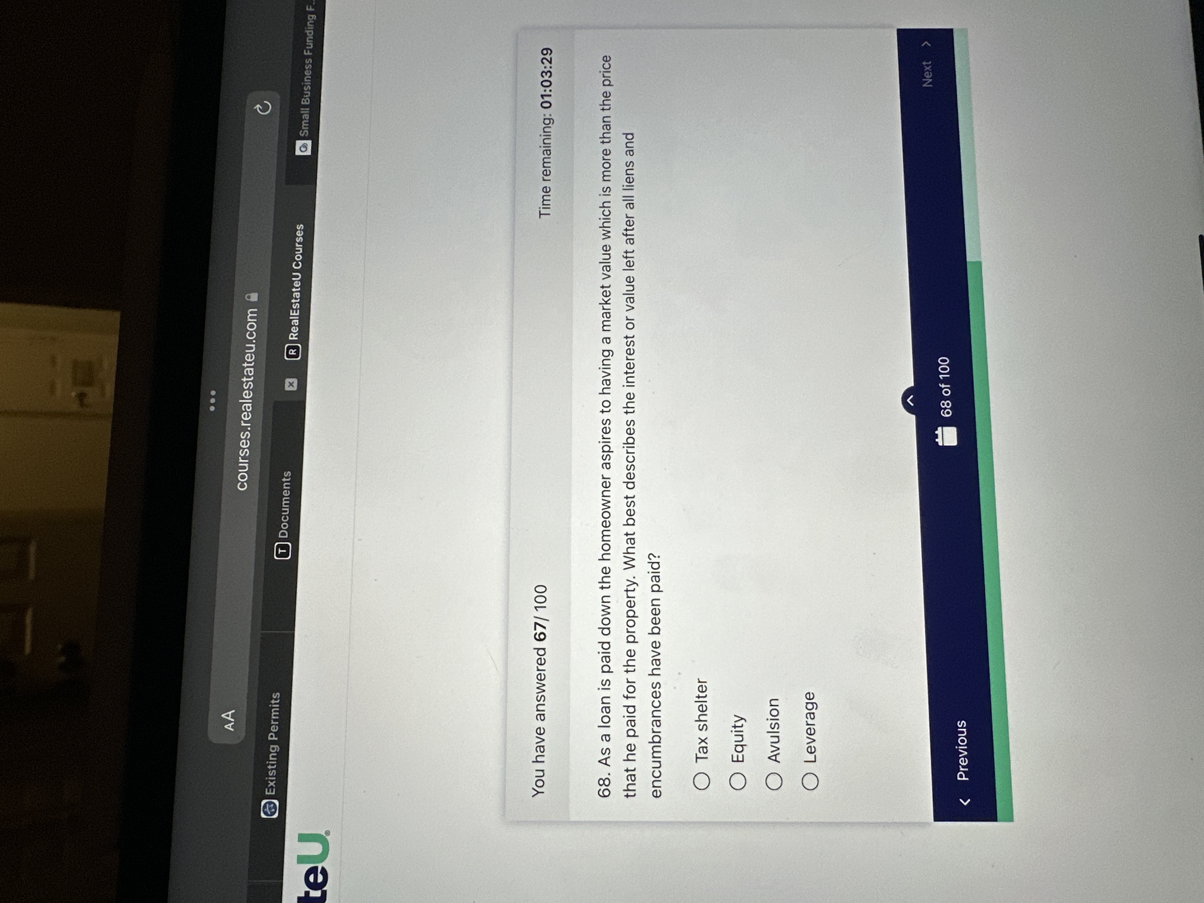 You have answered 6 7 / 1 0 0 6 8 . As a loan is