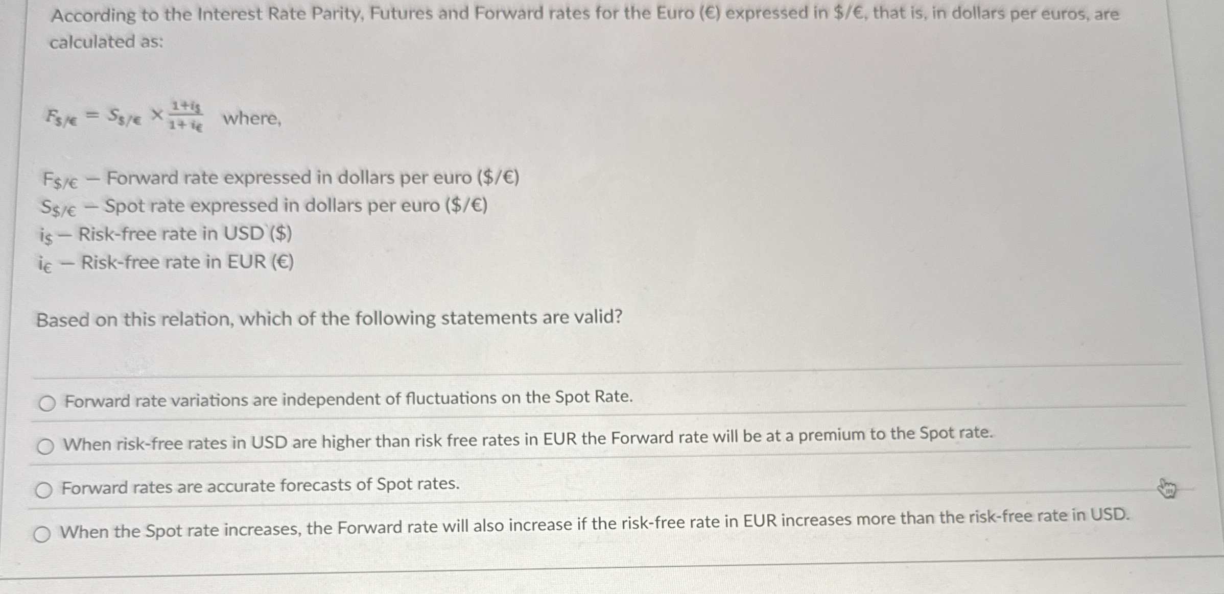 According to the Interest Rate Parity, Futures