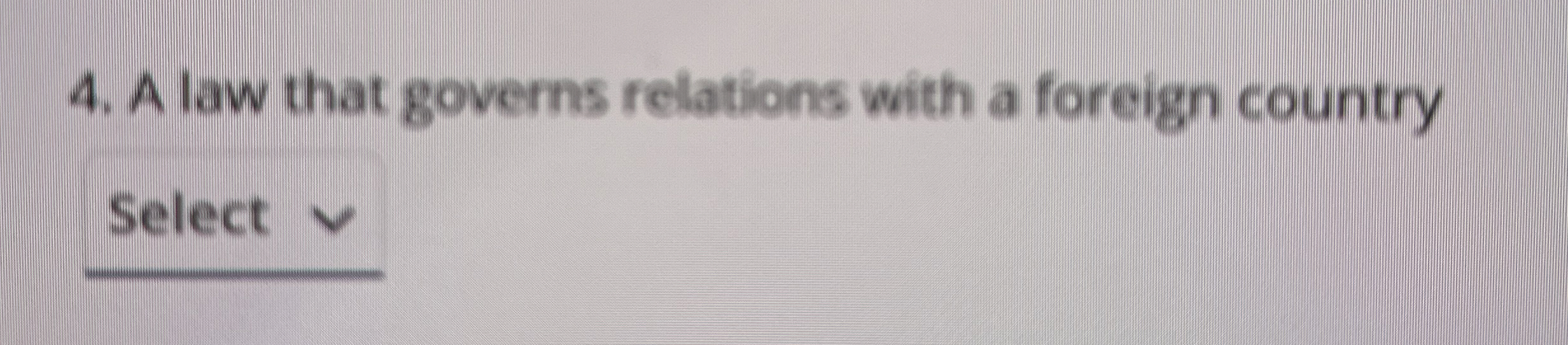 A law that governs relations with a foreign