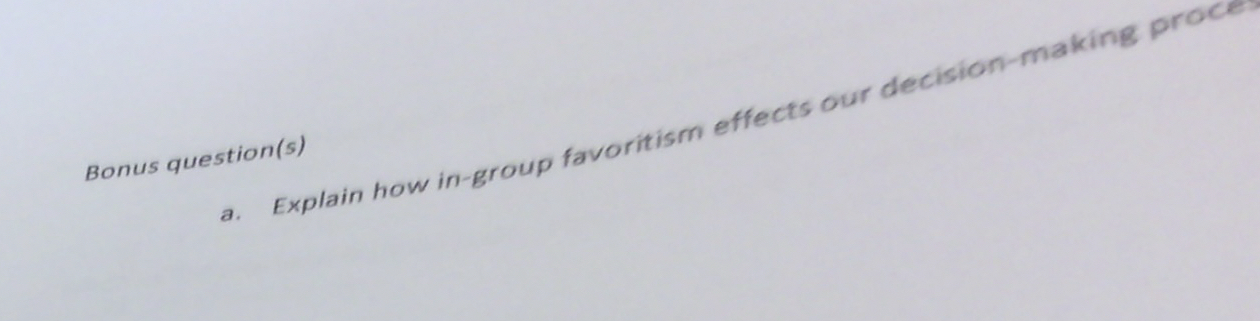 Explain how in - group favoritism effects our