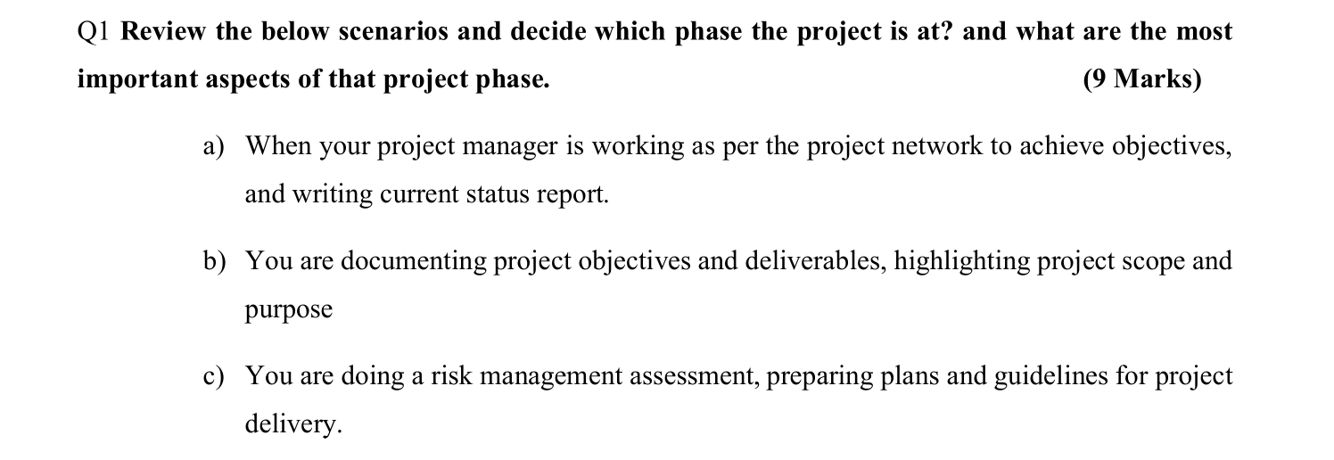 Q 1 Review the below scenarios and decide which
