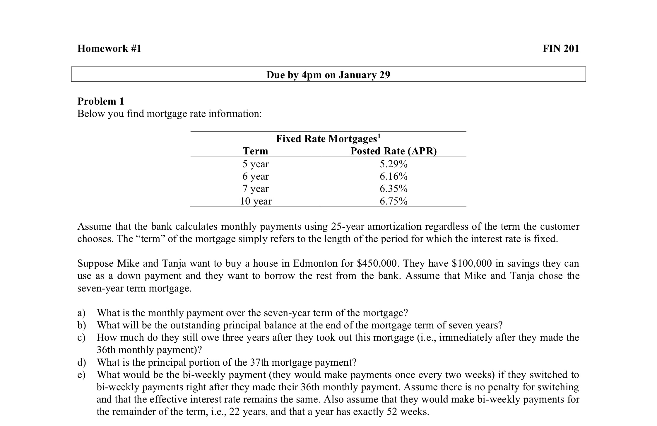 Homework # 1 FIN 2 0 1 Due by 4 pm on January 2 9