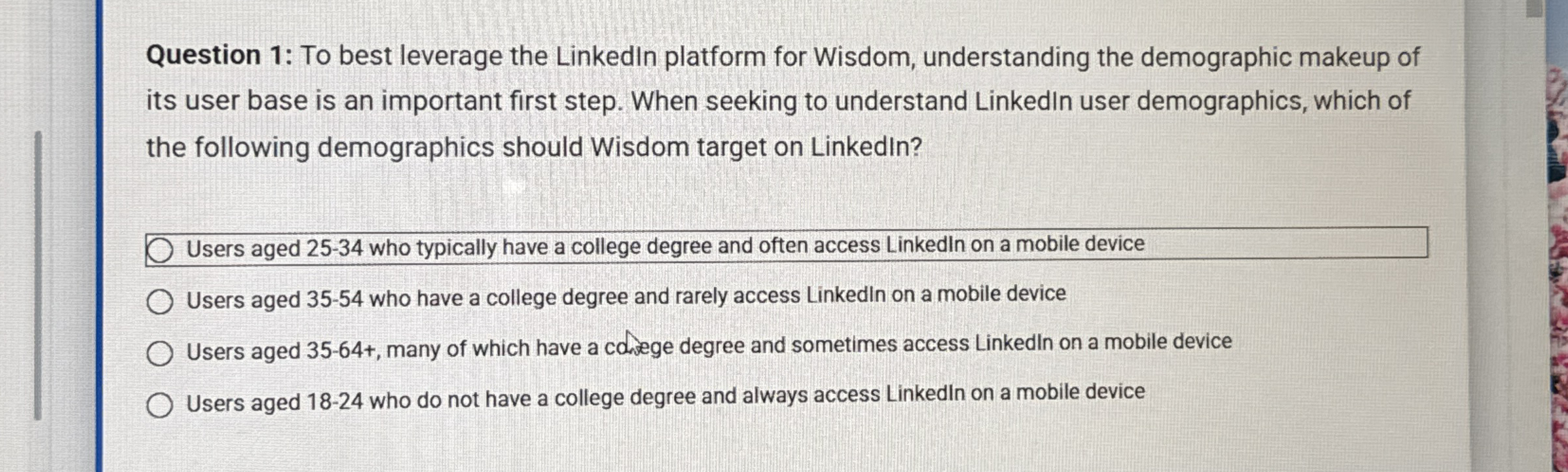 Question 1 : To best leverage the LinkedIn