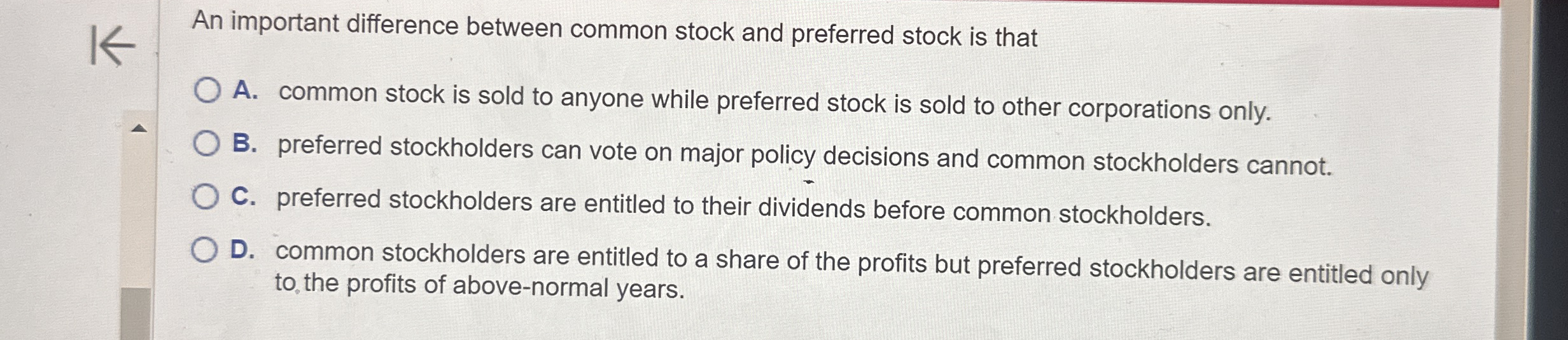 An important difference between common stock and