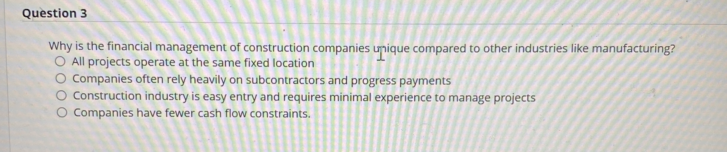 Question 3 Why is the financial management of