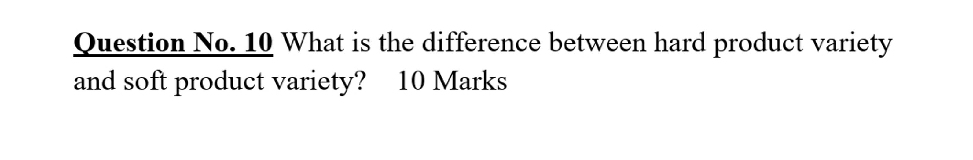 Question No . 1 0 What is the difference between