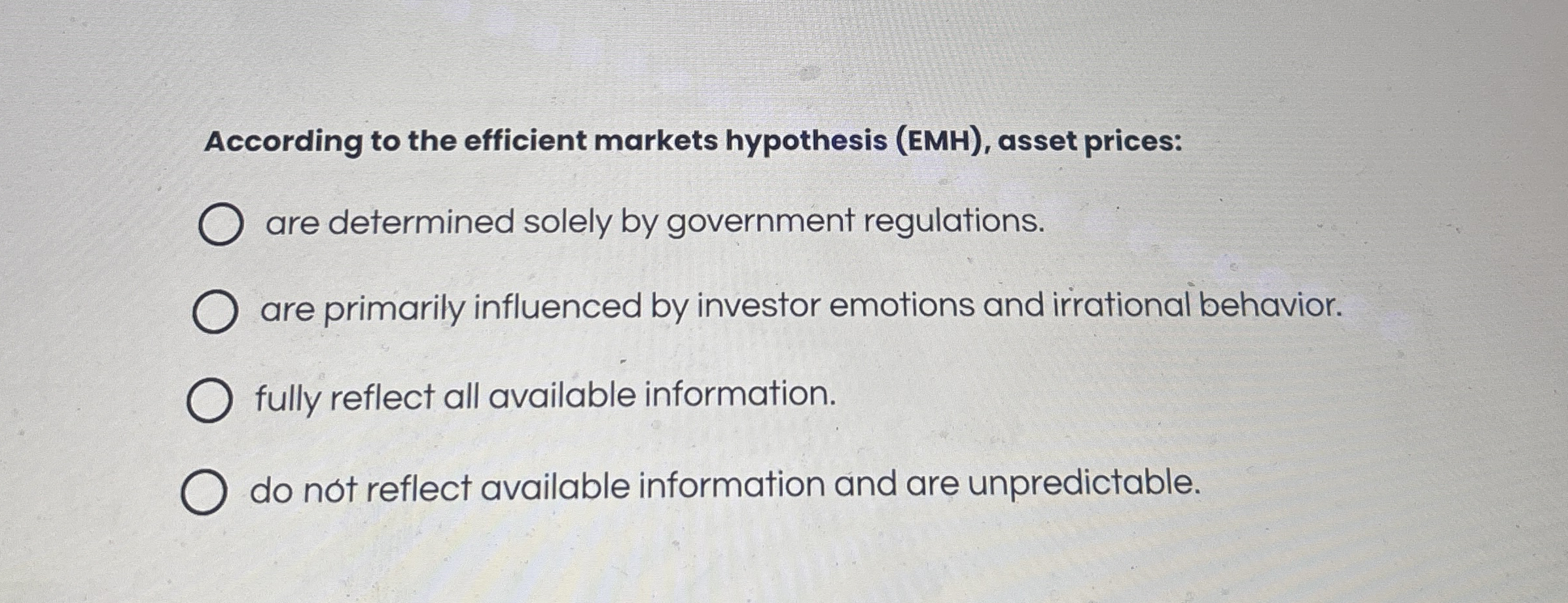 According to the efficient markets hypothesis (