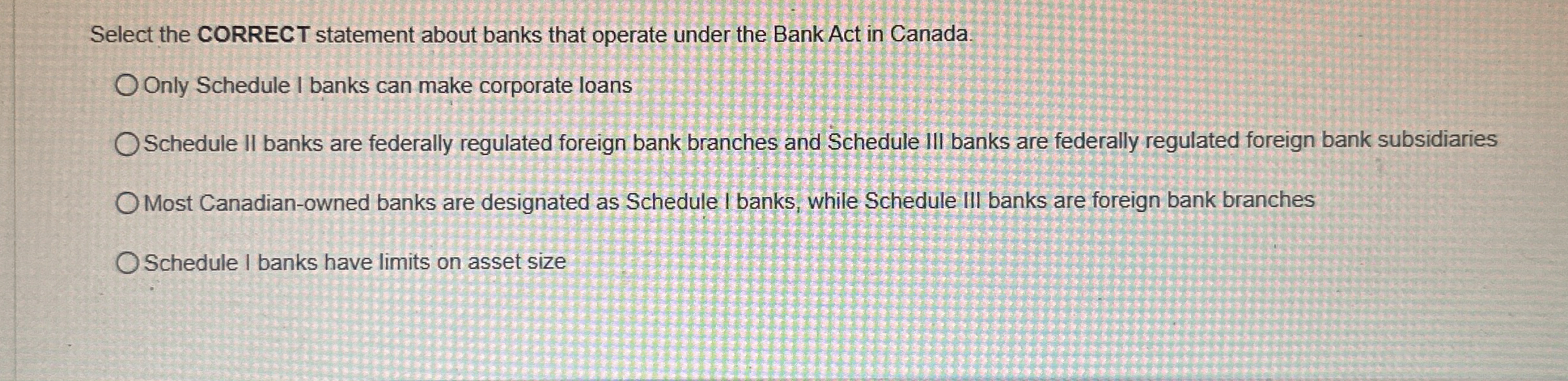 Select the CORRECT statement about banks that