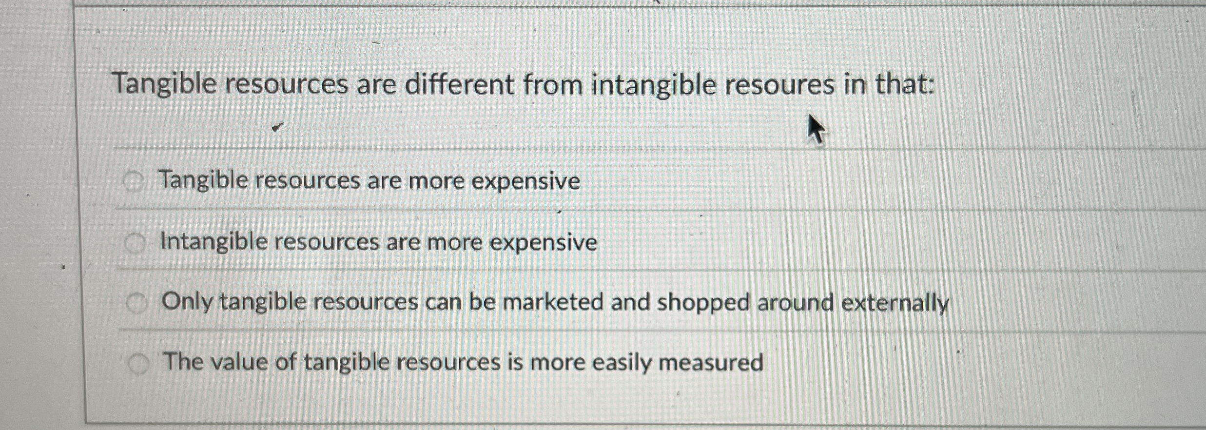 Tangible resources are different from intangible