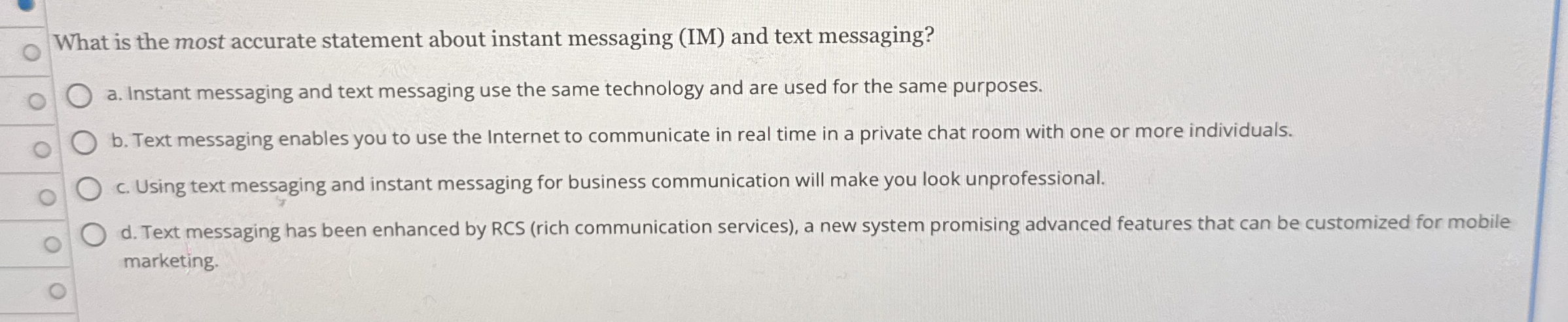 What is the most accurate statement about instant