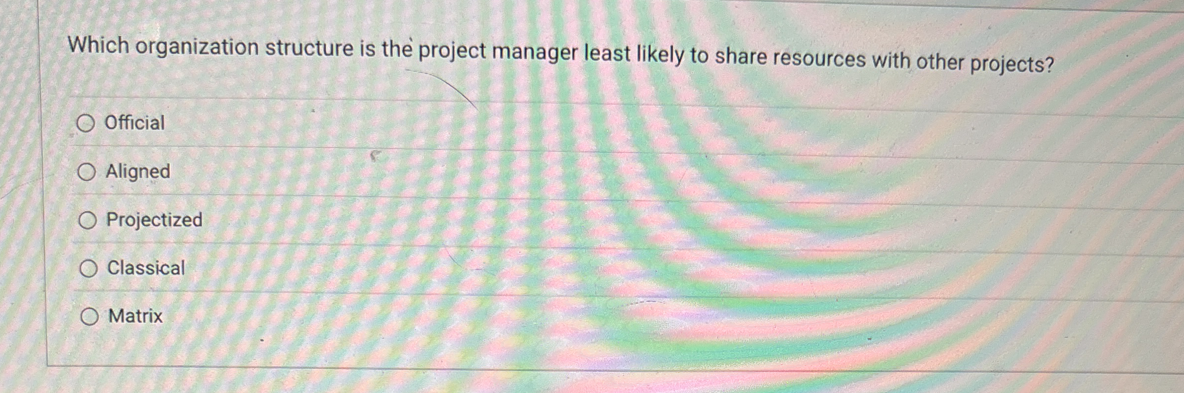 Which organization structure is the project