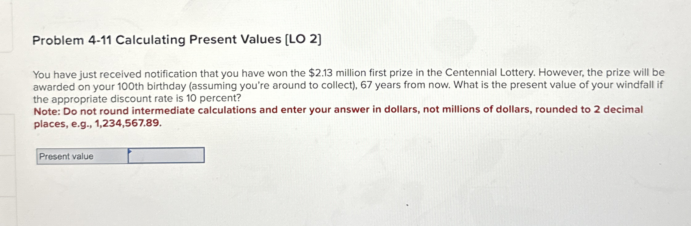 Problem 4 - 1 1 Calculating Present Values [ LO 2