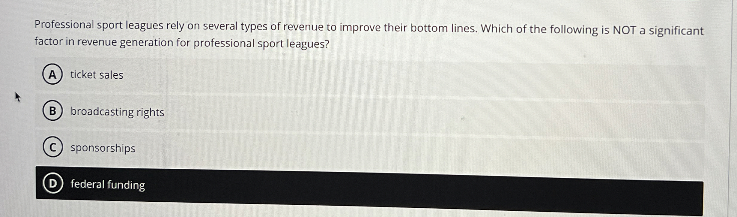 Professional sport leagues rely on several types