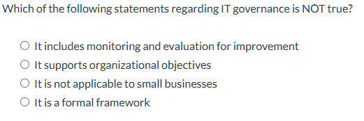 Which of the following statements regarding IT