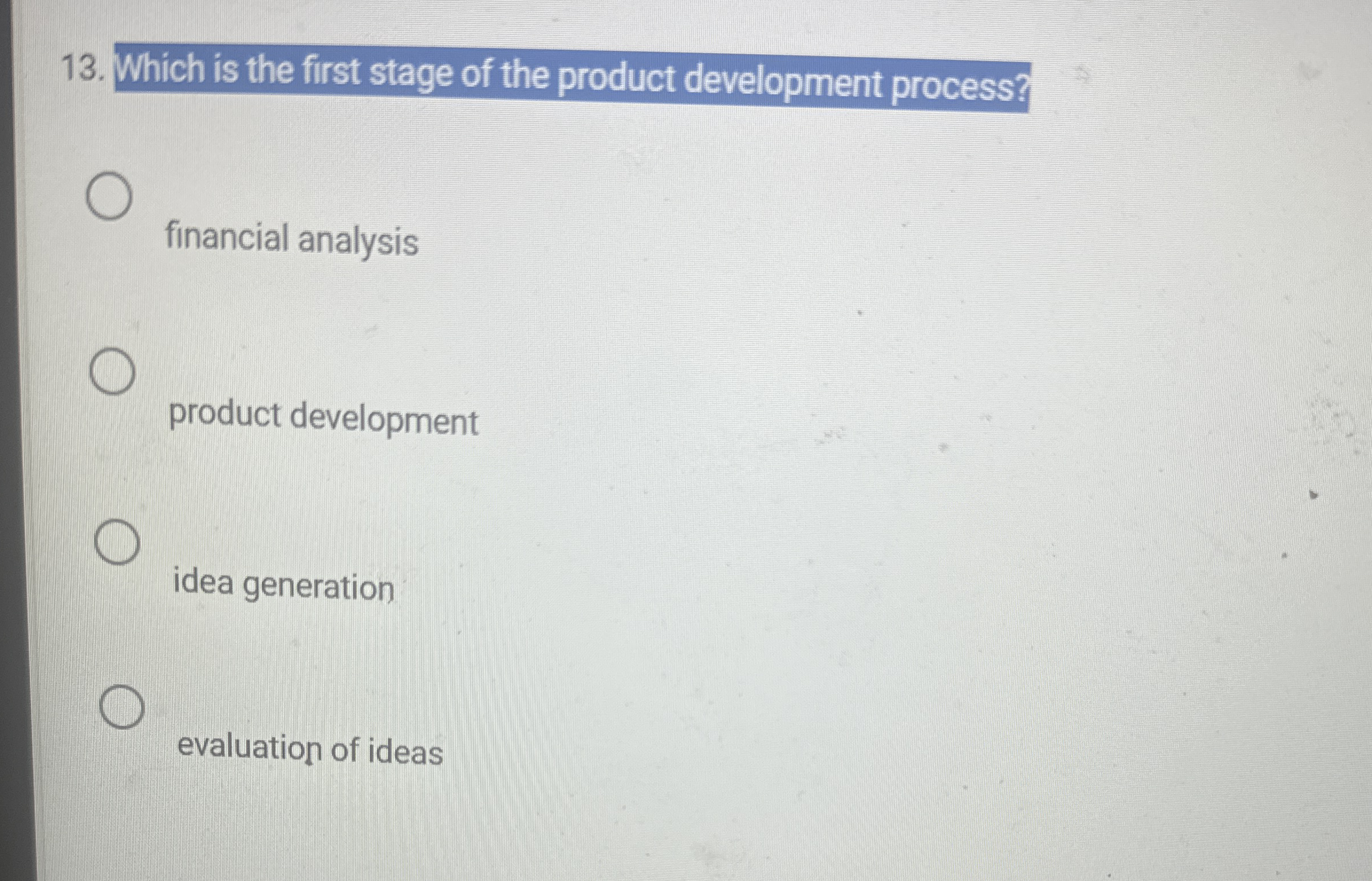 Which is the first stage of the product