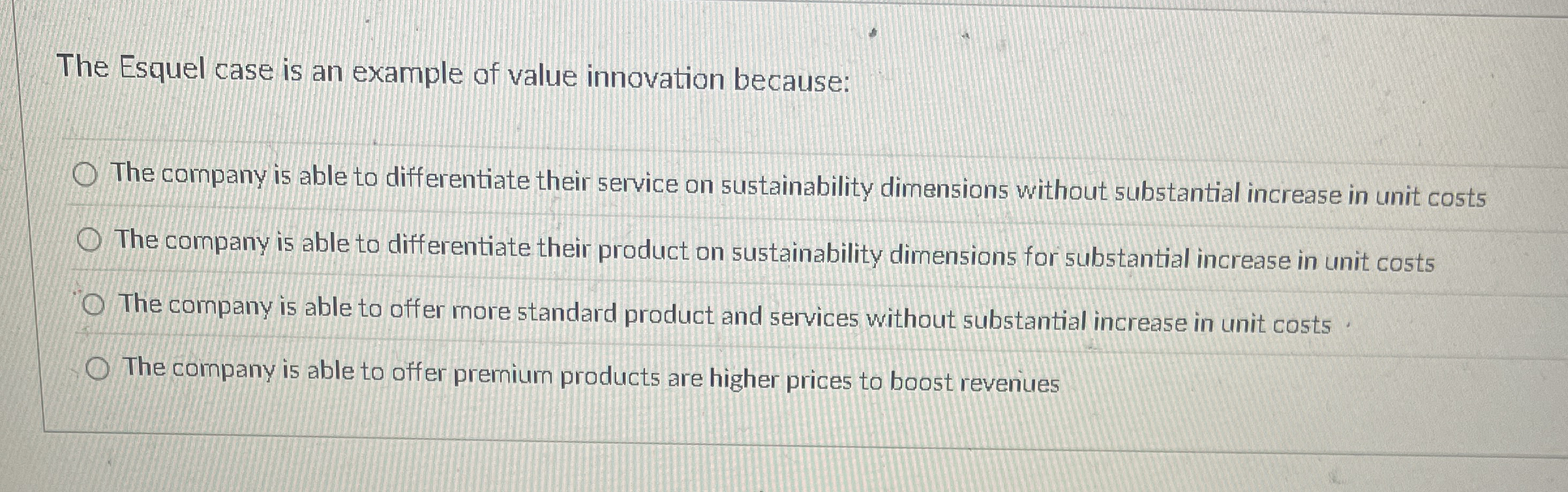 The Esquel case is an example of value innovation