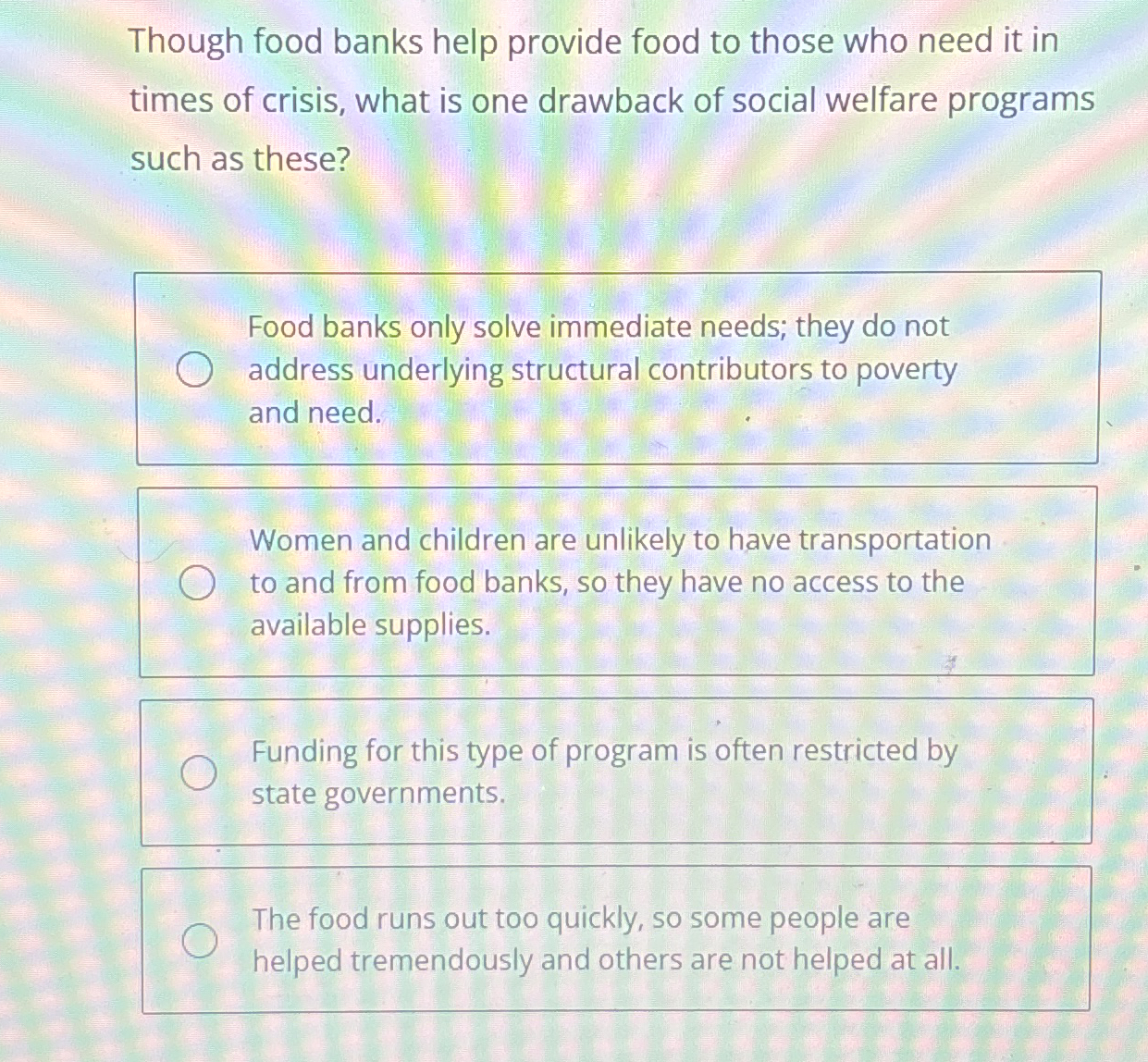 Though food banks help provide food to those who