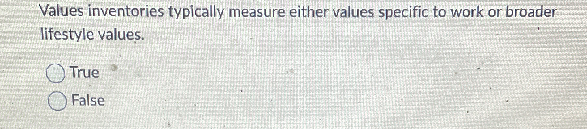 Values inventories typically measure either