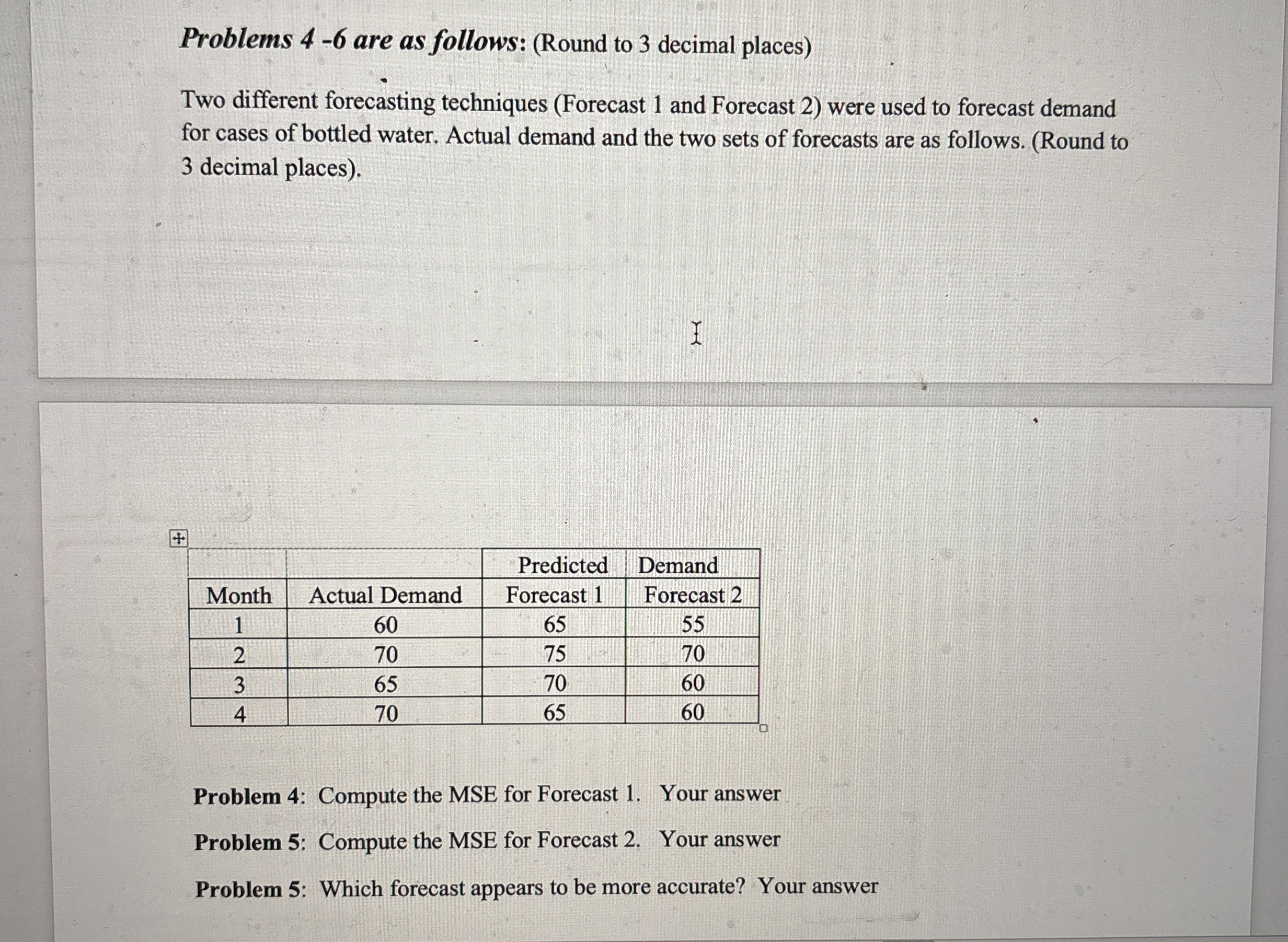 Problems 4 - 6 are as follows: ( Round to 3