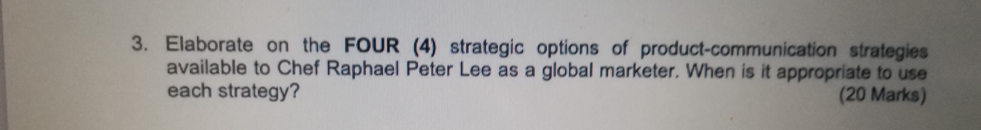 Elaborate on the FOUR ( 4 ) strategic options of